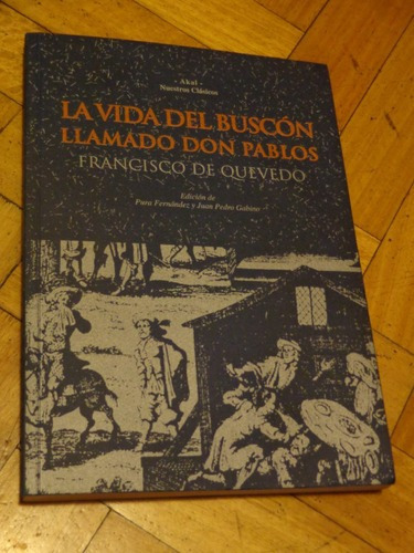 La Vida Del Buscón Llamado Don Pablos. Francisco De Queve&-.