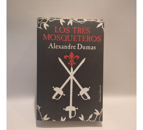 Los Tres Mosqueteros Alexandre Dumas Alianza