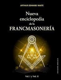 Nueva Enciclopedia De La Francmasoneria. Vol. I Y Ii