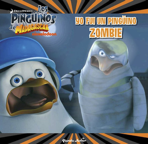 Los Pingüinos De Madagascar. Yo Fui Un Pingüino Zombi