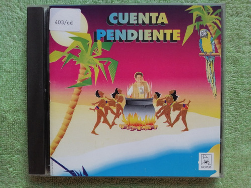 Eam Cd Cuenta Pendiente Tienes Fuego 1992 Exito Isla Palmera