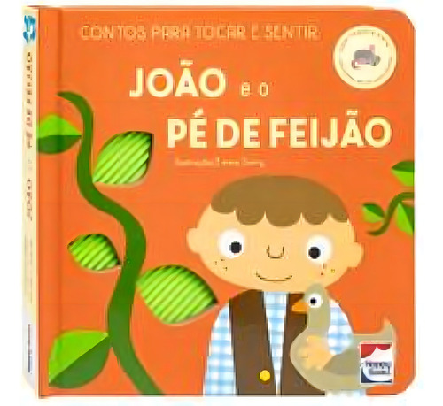 Contos Para Tocar E Sentir: Joao E O Pe De Feijao, De Really Decent Books. Editorial Happy Books, Tapa Mole En Português