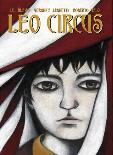 Leo Circus, De Malo Gálvez, Roberto. Editorial Apache Libros, Tapa Blanda En Español