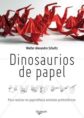 Dinosaurios De Papel Para Realizar En Papiroflexia Animales 