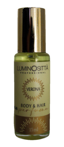 Perfume Para Cabelo E Corpo Verona 15 Ml Luminosittâ