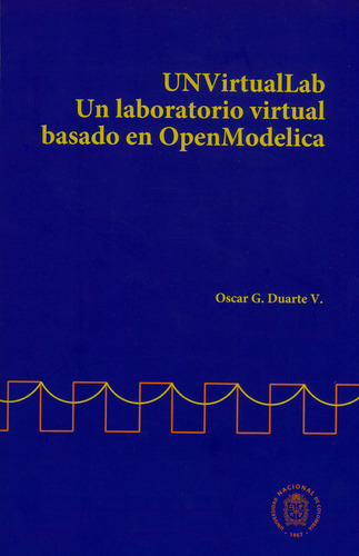 Unvirtuallab Un Laboratorio Virtual Basado En Openmodelica