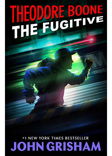 Theodore Boone: The Fugitive, De Grisham, John. Editorial Dell Books, Tapa Blanda En Inglés