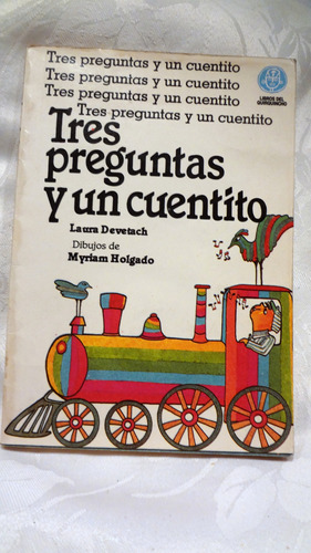 Tres Preguntas Y Un Cuentito- Laura Devetach