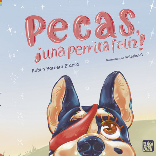 Libro Pecas Una Perrita Feliz - Barbera Blanco,ruben