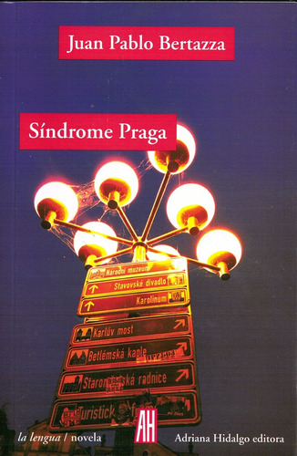 Síndrome Praga - Juan Pablo Bertazza