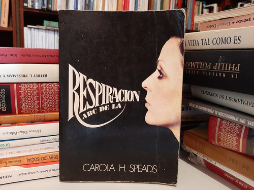 Abc De La Respiración, Carola H. Speads, Wl.