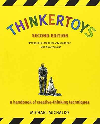 Thinkertoys: Manual De Técnicas De Pensamiento Creativo (2da