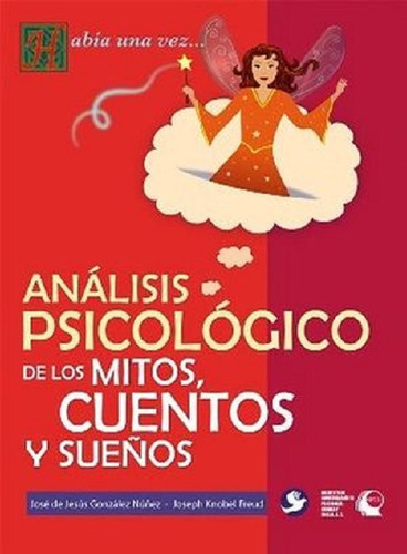 Analisis Psicologico De Los Mitos Cuentos Y Sueños Pax