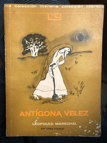 Libro Antígona Vélez Leopoldo Marechal