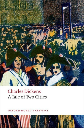 Libro Oxford Worlds Classics: A Tale Of Two Cities - Dickens