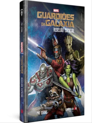 Guardiões Da Galáxia: Rebelião Espacial, De Shand, Pat. Editora Excelsior, Capa Mole Em Português