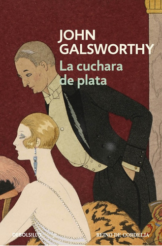 La Cuchara De Plata (comedia Moderna 2) - Galsworthy  - *
