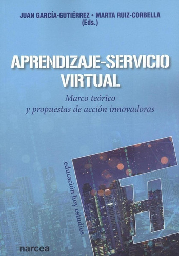 Libro: Aprendizaje Servicio Virtual. Garcia Gutierrez, Juan/
