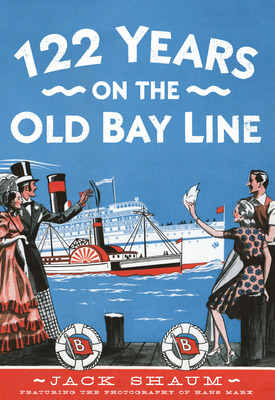 Libro 122 Years On The Old Bay Line - Shaum, Jack