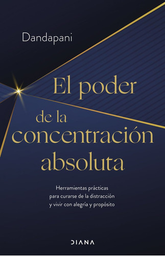 Libro El Poder De La Concentracion Absoluta - Dandapani