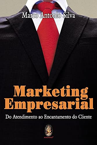 Marketing Empresarial, De Marco Antonio Silva. Editora Madras, Capa Mole Em Português