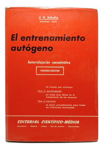 El Entrenamiento Autógeno - J Schultz - Editorial C M - 1969