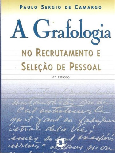 A Grafologia No Recrutamento E Seleção De Pessoal