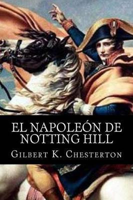 Libro El Napoleon De Notting Hill