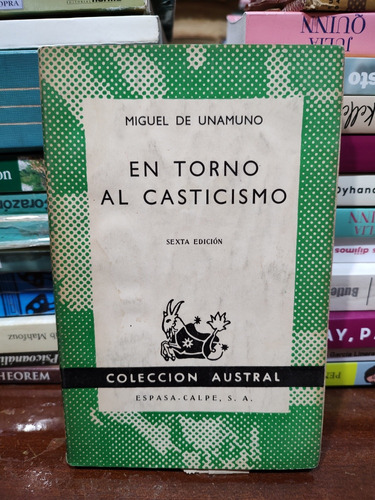 En Torno Al Casticismo - Miguel De Unamuno 