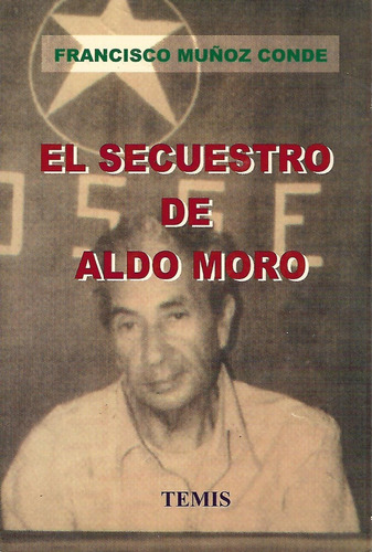 Libro El Secuestro De Aldo Moro Francisco Muñoz Yf