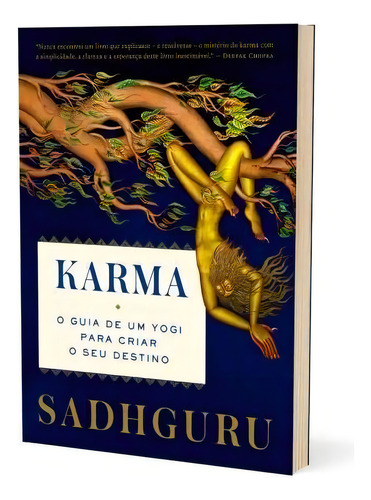Karma: O Guia De Um Yogi Para Criar O Seu Destino, De Sadhguru. Editora Sextante, Capa Mole Em Português
