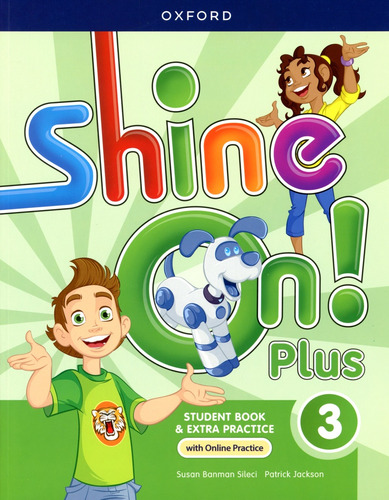 Shine On! Plus 3 Student Book & Extra Practice-with Online P