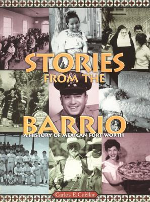 Libro Stories From The Barrio: A History Of Mexican Fort ...