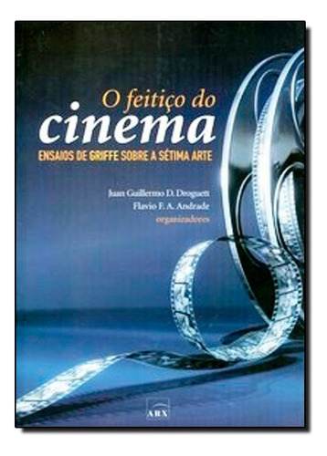 Feitico Do Cinema, O, De Juan, Droguett. Editora Benvirá Em Português