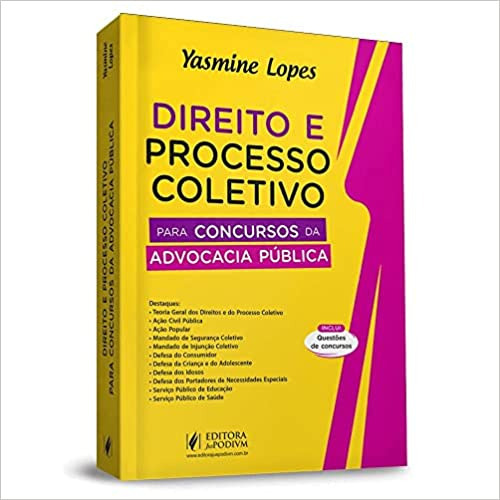 Direito E Processo Coletivo Para Concursos Da Advocacia Pública, De Yasmine Lopes. Editora Juspodivm, Capa Mole Em Português