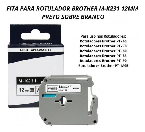  Fita Compativel Pt-80 Pt-70 Mk231 M231 Rotulador Brother