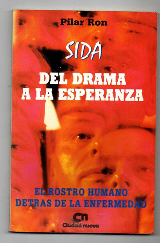 Sida Del Drama A La Esperanza - Pilar Ron (g)