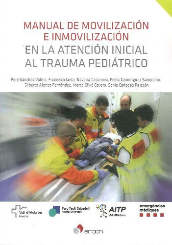 Libro Manual De Movilización E Inmovilización En La Atención