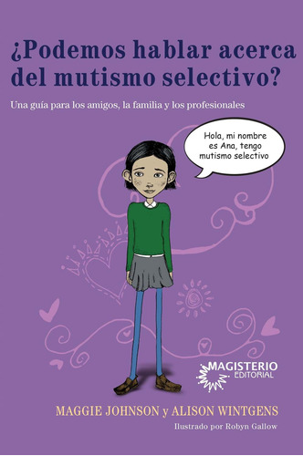 ¿podemos Hablar Acerca Del Mutismo Selectivo?