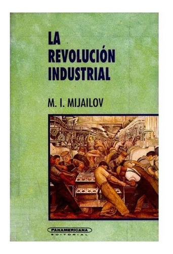 La Revolución Industrial, M. I. Mijailov