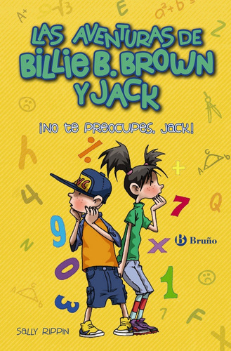 Las aventuras de Billie B. Brown y Jack, 2. ÃÂ¡No te preocupes, Jack!, de Rippin, Sally. Editorial Bruño, tapa dura en español