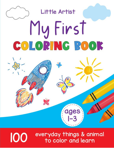 Libro: Little Artist My First Coloring Book | 100 Everyday T