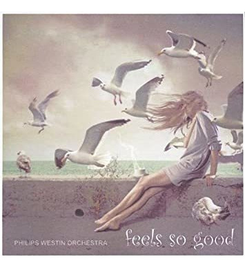 Westin Philips Orchestra Feels So Good Usa Import Cd