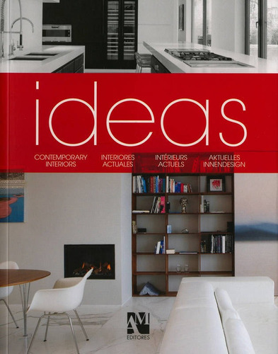 Ideas: Contemporary Houses-interiores Actuales-interieurs Ac