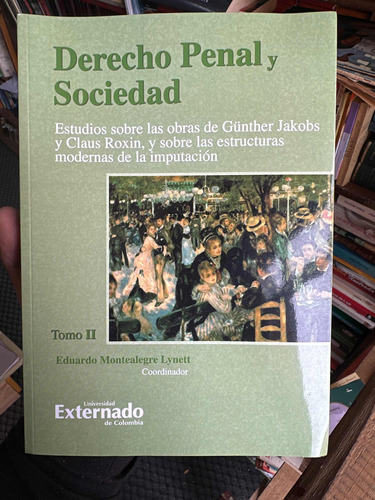 Derecho Penal Y Sociedad Estudios Sobre G. Jakobs Y C. Roxie