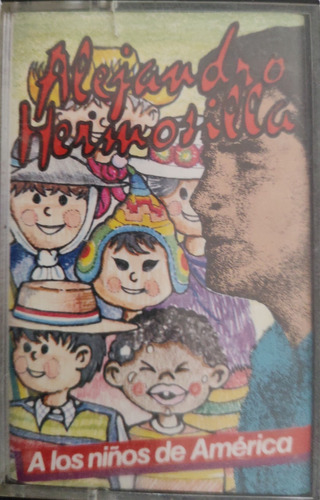 Cassette De Alejandro Hermosilla A Los Niños De Améric (438 