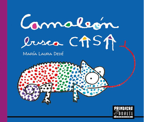 Camaleon Busca Casa - Maria Laura Dede