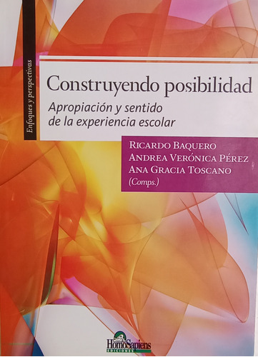 Construyendo Posibilidad: Apropiación Y Sentido