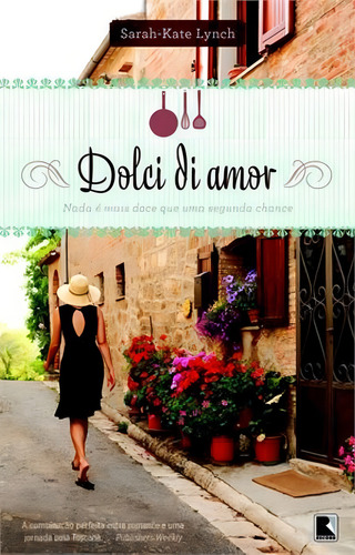 Dolci di amor, de Ly, Sarah-Kate. Editorial Editora Record Ltda., capa mole em português, 2013