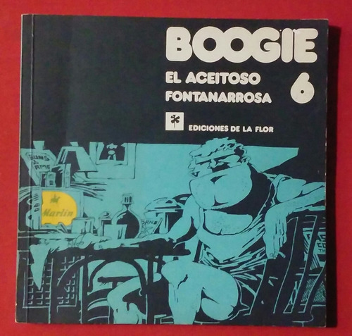 Boogie El Aceitoso 6, Roberto Fontanarrosa